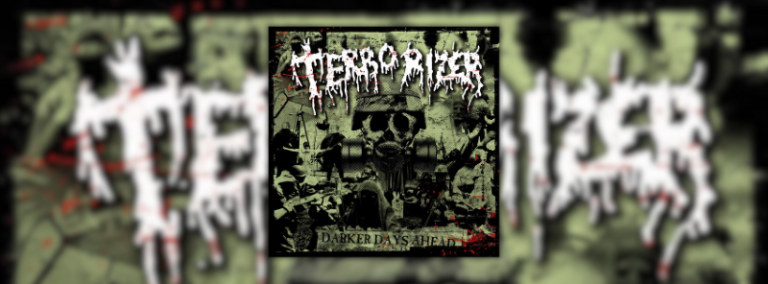 “Darker Days Ahead” El último legado de Jesse Pintado 15 TERRORIZER 1